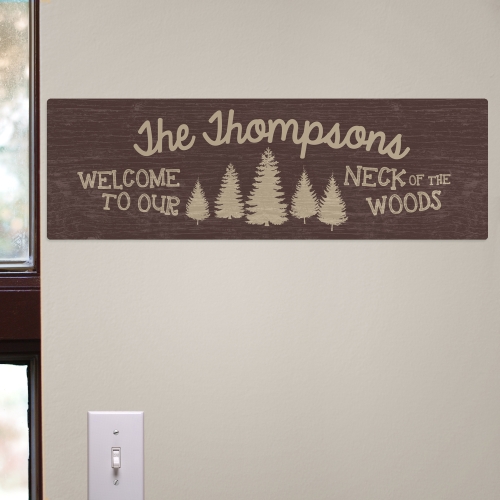 Welcome to Our Neck of the Woods Wall Sign