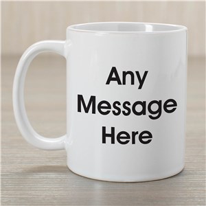 Block Message Coffee Mug with Custom Text