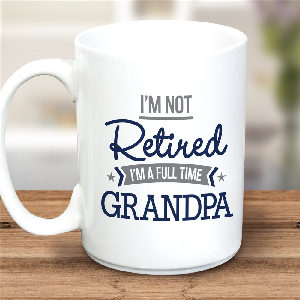 Personalized I'm Not Retired Mug for Grandparent