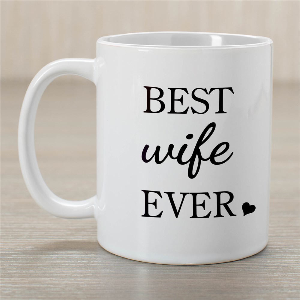 Personalized Best Ever Coffee Mug | Gifts For Wife | GiftsForYouNow