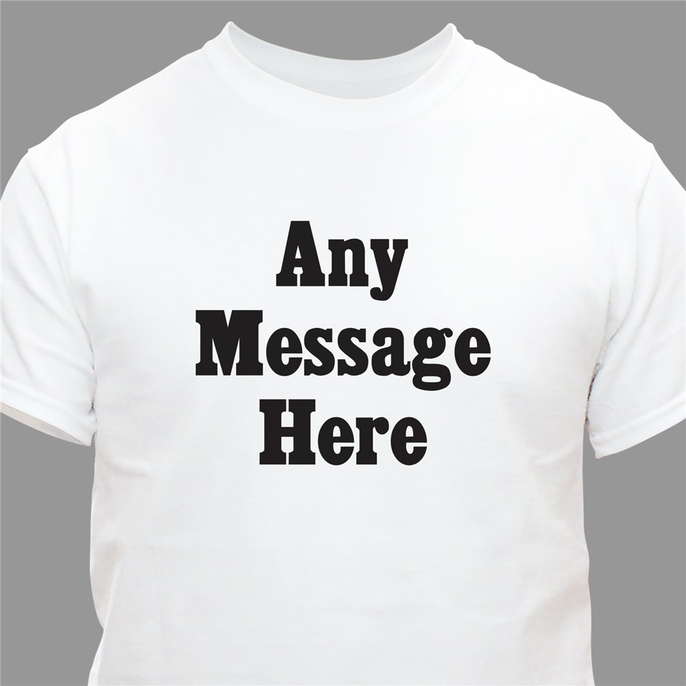 Standard Message Custom T-Shirt | Personalized T-Shirts