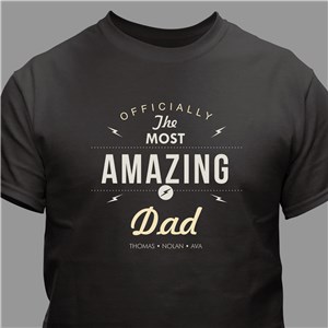 Personalized The Most Amazing T-shirt | Amazing Dad shirt