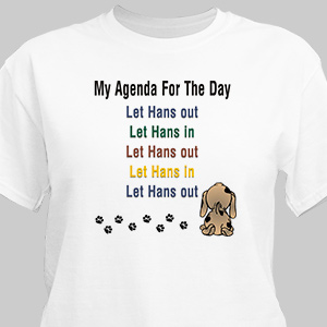 Agenda For The Day Personalized Pet T-Shirt | Personalized T-shirts