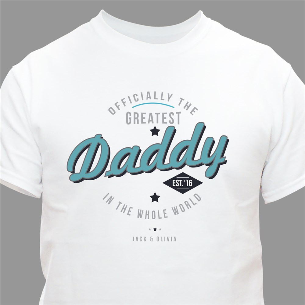 Personalized Officially The Greatest T-Shirt | Personalized Grandparent Gifts