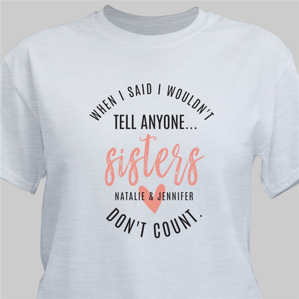 Personalized Sisters Don't Count T-Shirt 319923X