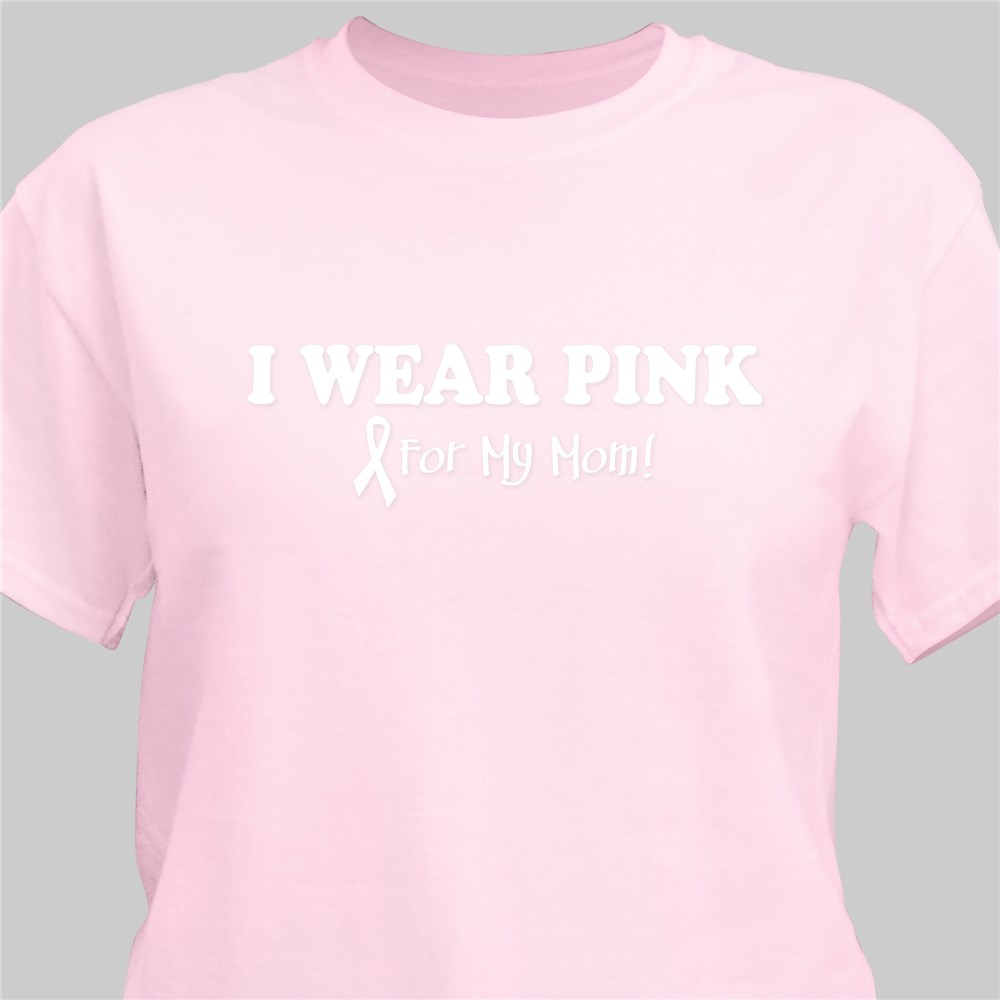 I Wear Pink - Breast Cancer Awareness Personalized T-shirt