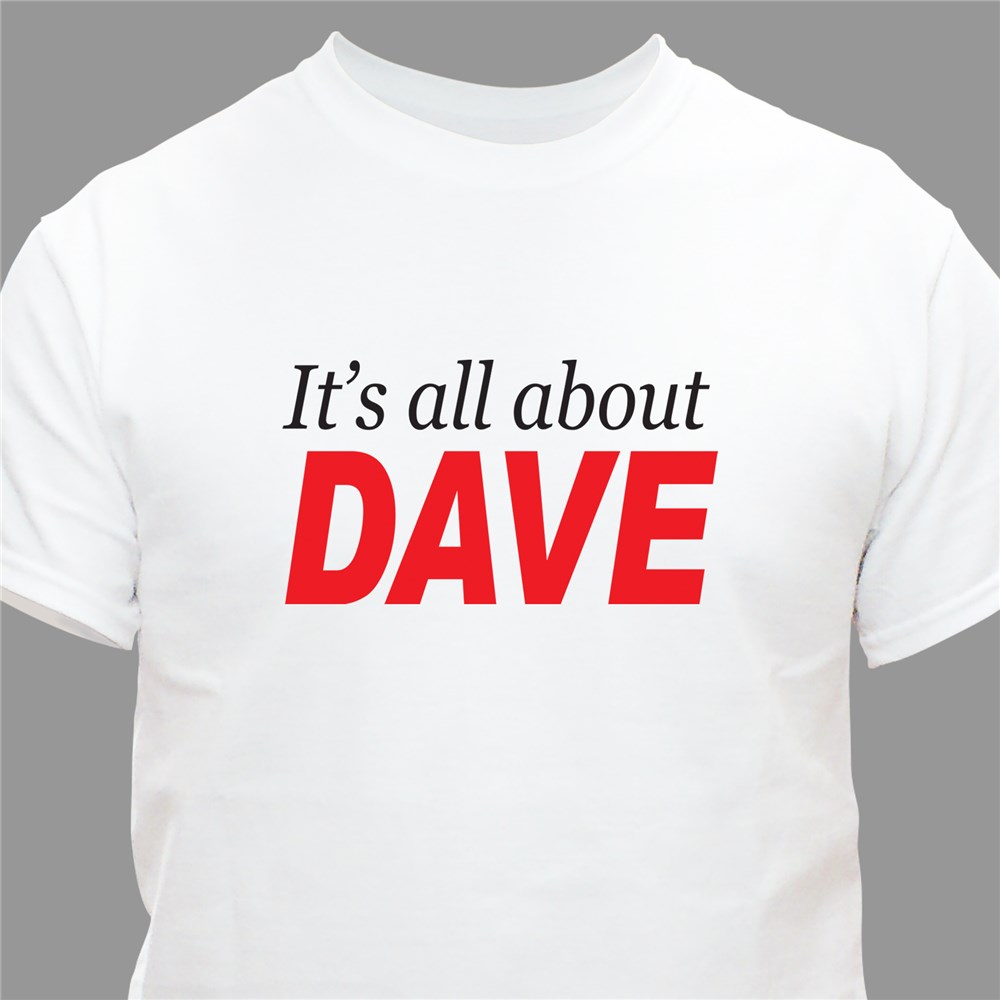 It's All About Me Shirt GiftsForYouNow