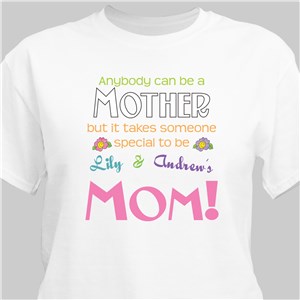 Anybody Can Be A Mother Personalized T-Shirt | Mommy Shirt