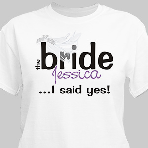 Image of I Said Yes Bride T-Shirt