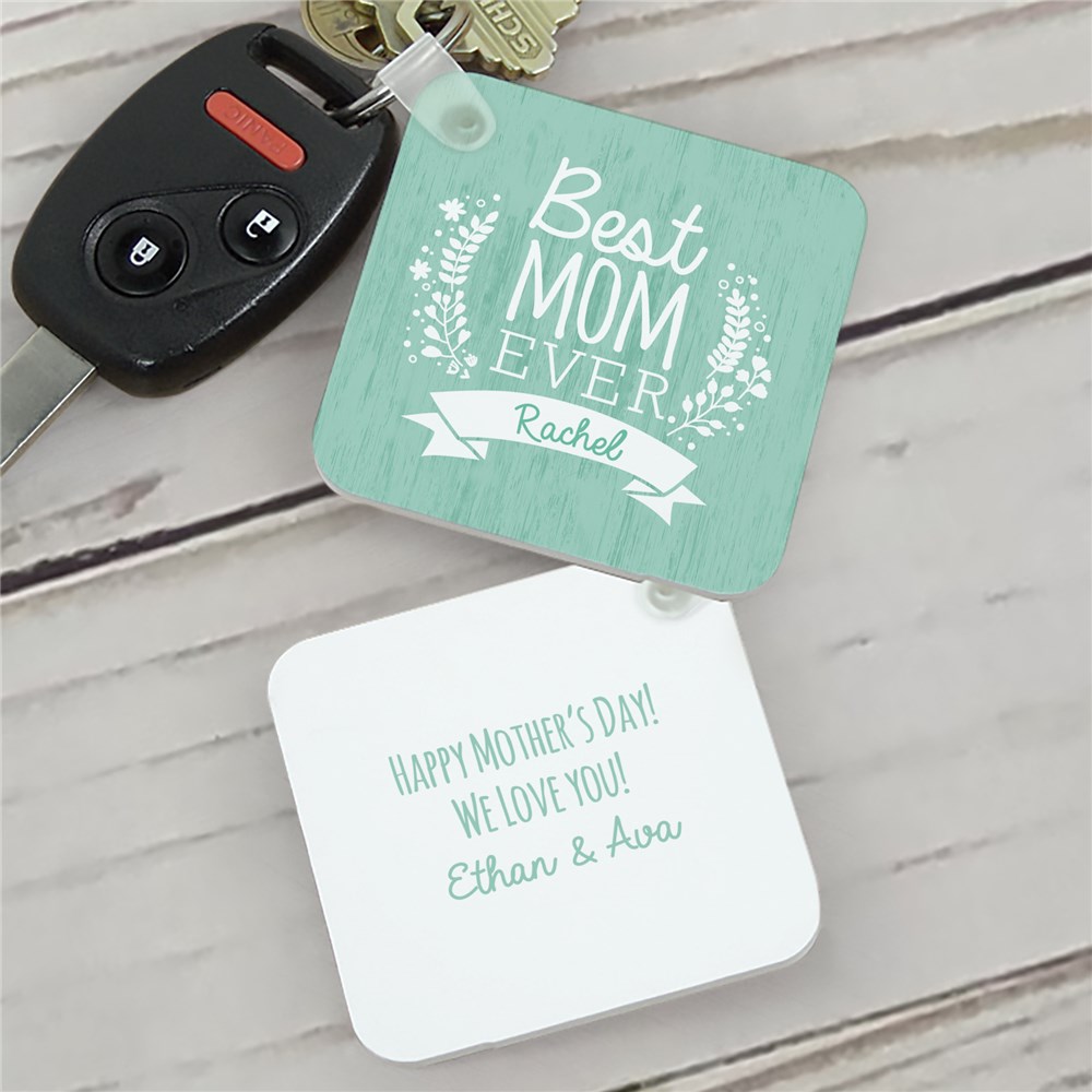 Personalized Best Mom Ever Key Chain | Mother's Day Gifts