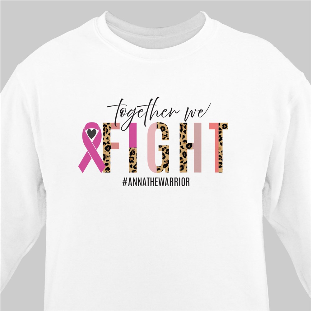 Personalized Together We Fight Sweatshirt