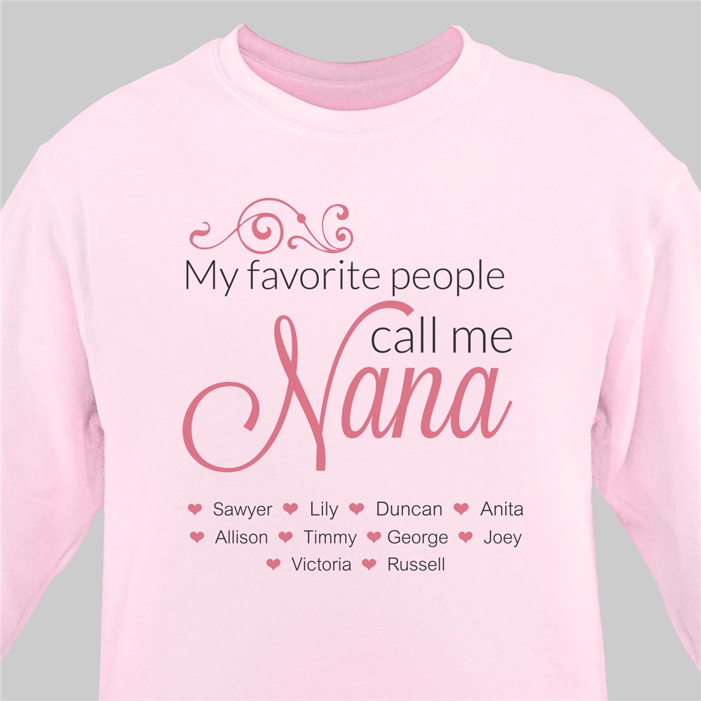 Personalized My Favorite People Call Me Sweatshirt | Personalized Gifts for Grandma