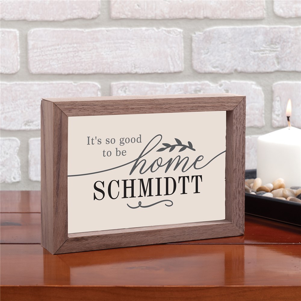 Personalized Table Top Sign | Good To Be Home Art