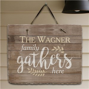 Personalized Family Gathers Here Slate Plaque | Personalized Housewarming Gifts