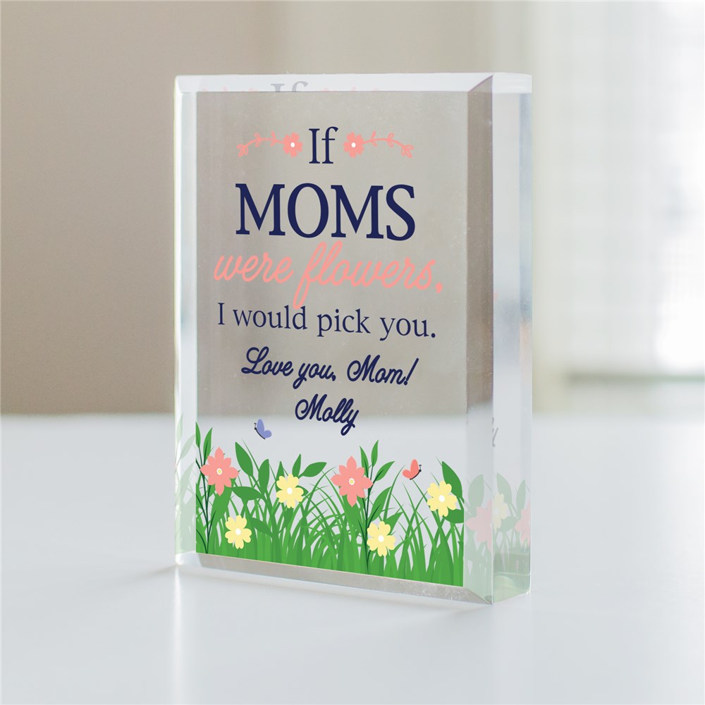 If Moms Were Flowers I'd Pick You Keepsake
