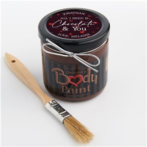 Personalized All I Need is Chocolate And You Chocolate Body Paint