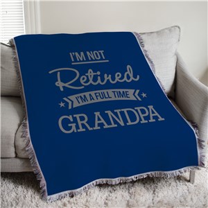 Personalized I'm Not Retired 50x60 Afghan Throw for Grandparents