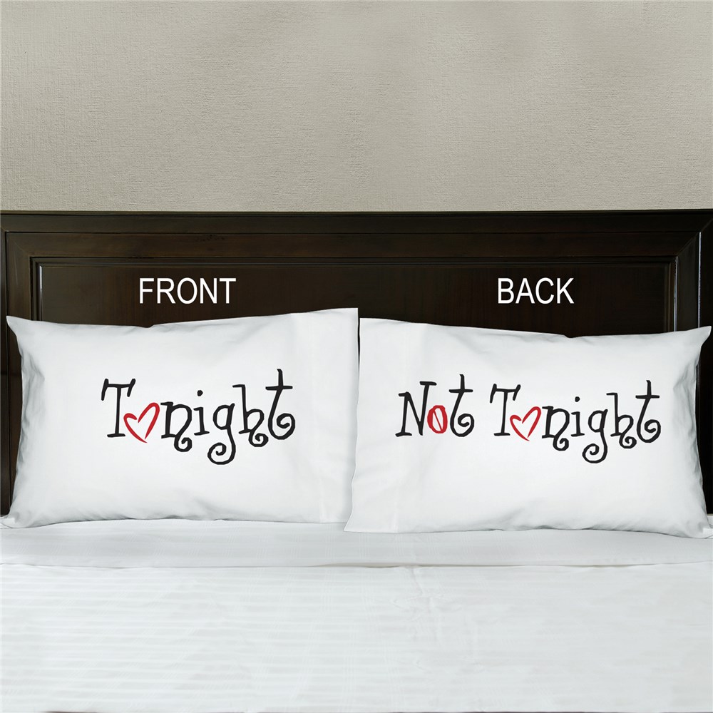 Tonight or Not Tonight Double-Sided Pillowcase | Personalized Valentine Pillow Cases
