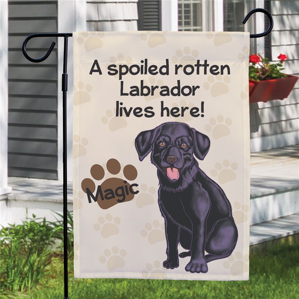 Personalized Black Lab Spoiled Here Garden Flag