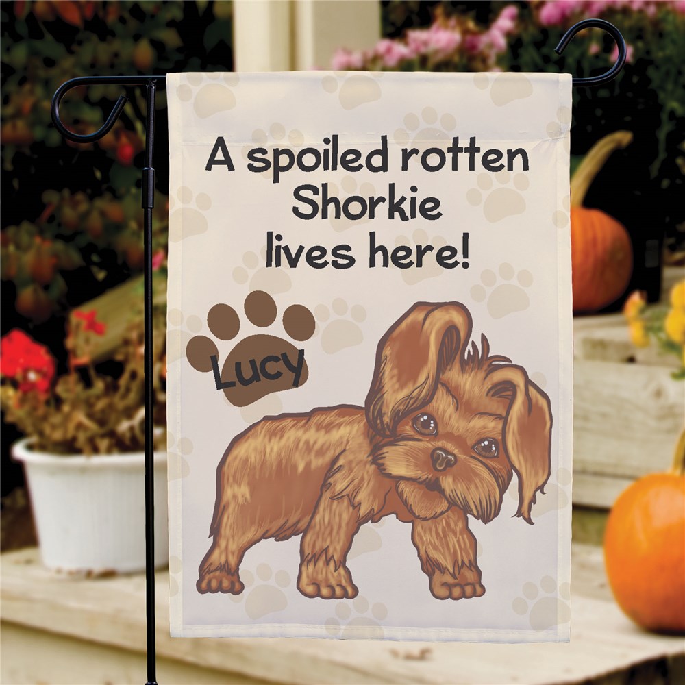 Personalized Shorkie Spoiled Here Garden Flag 8306641SH2