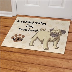 Personalized Pug Spoiled Here Doormat | Personalized Doormats