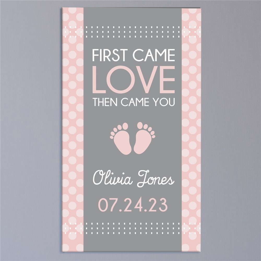 Personalized First Came Love Then Came You Wall Canvas | Personalized Newborn Baby Gifts