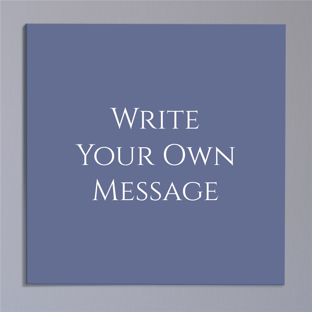 Personalized Write Your Own Wall Canvas | Customized Wall Decor Quotes
