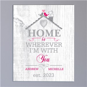 Personalized Home is Wherever I'm With You Canvas 9199696