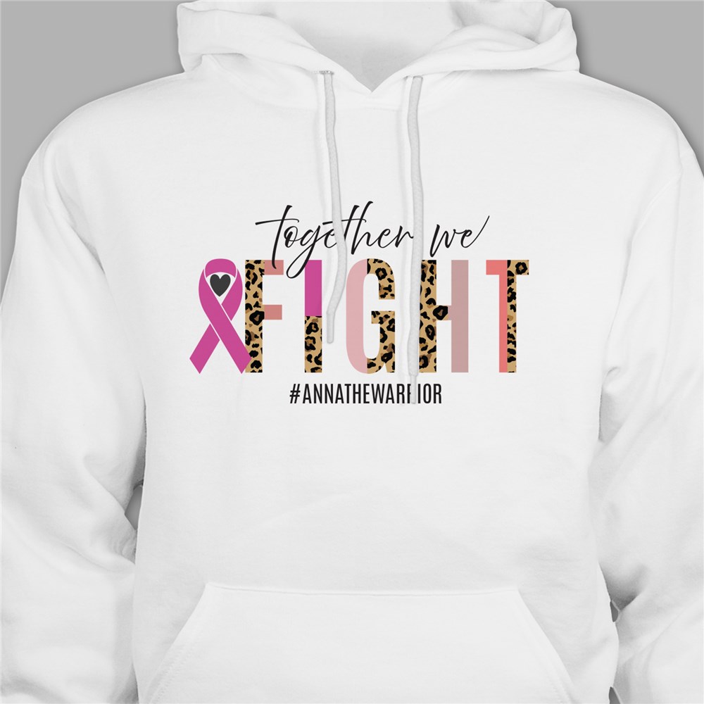 Personalized Together We Fight Hooded Sweatshirt