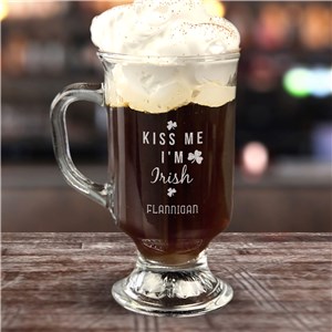 Engraved Kiss Me I'm Irish Coffee Mug