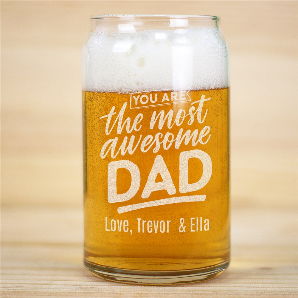 Engraved Most Awesome Dad Beer Can Glass
