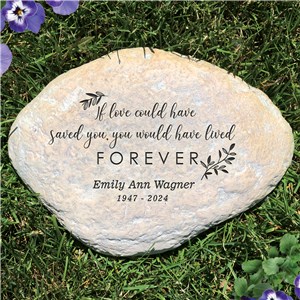 Engraved If Love Could Have Saved You Garden Stone L2223014X