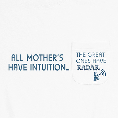 All Mothers Have Intuition Pocket T-Shirt LPT311072X