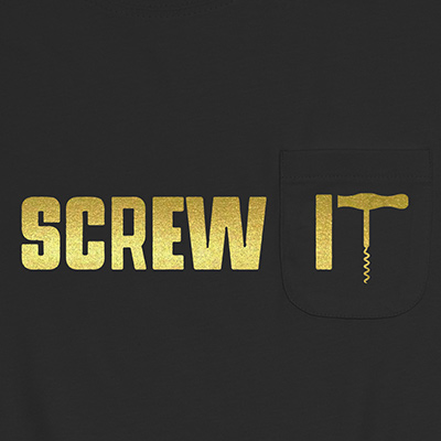 Screw It Wine Ladies Pocket T-Shirt LPT311312X