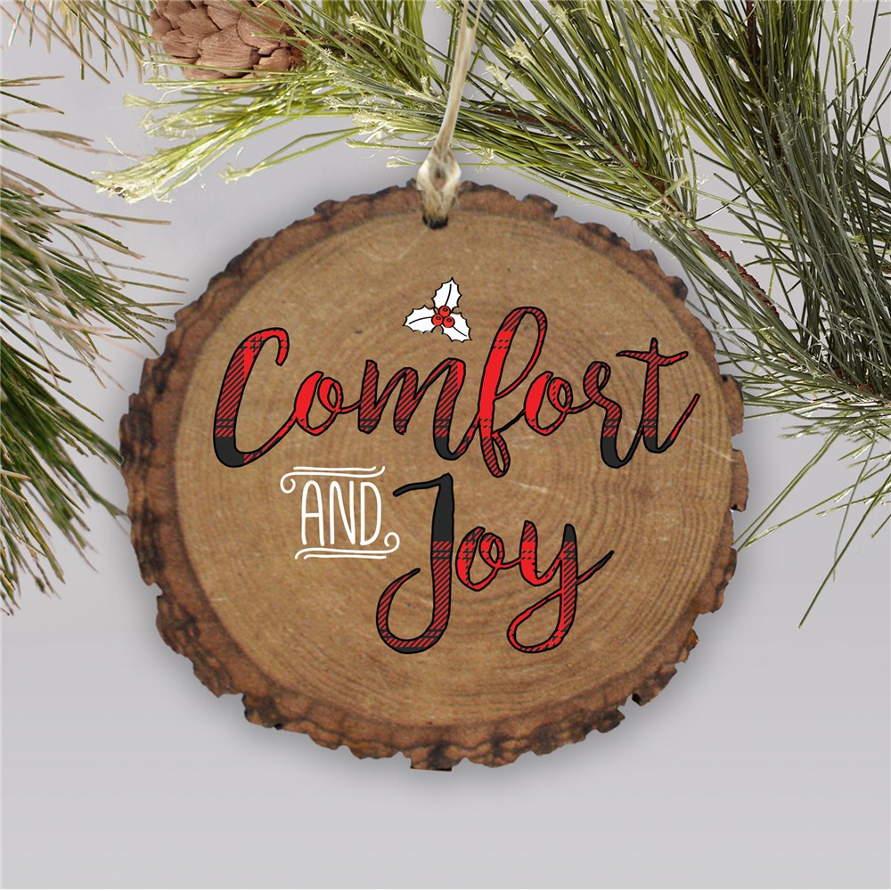 Comfort And Joy Round Barky Ornament |