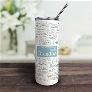 Personalized My Favorite People Call Me Word-Art Tumbler with Straw