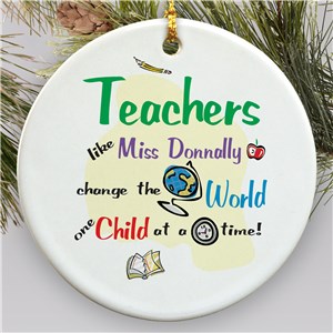 Teachers Change The World Personalized Ceramic Ornament | Teacher Ornaments