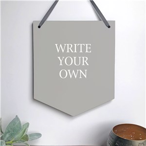 Personalized Write Your Own Custom Text Banner Shaped Sign