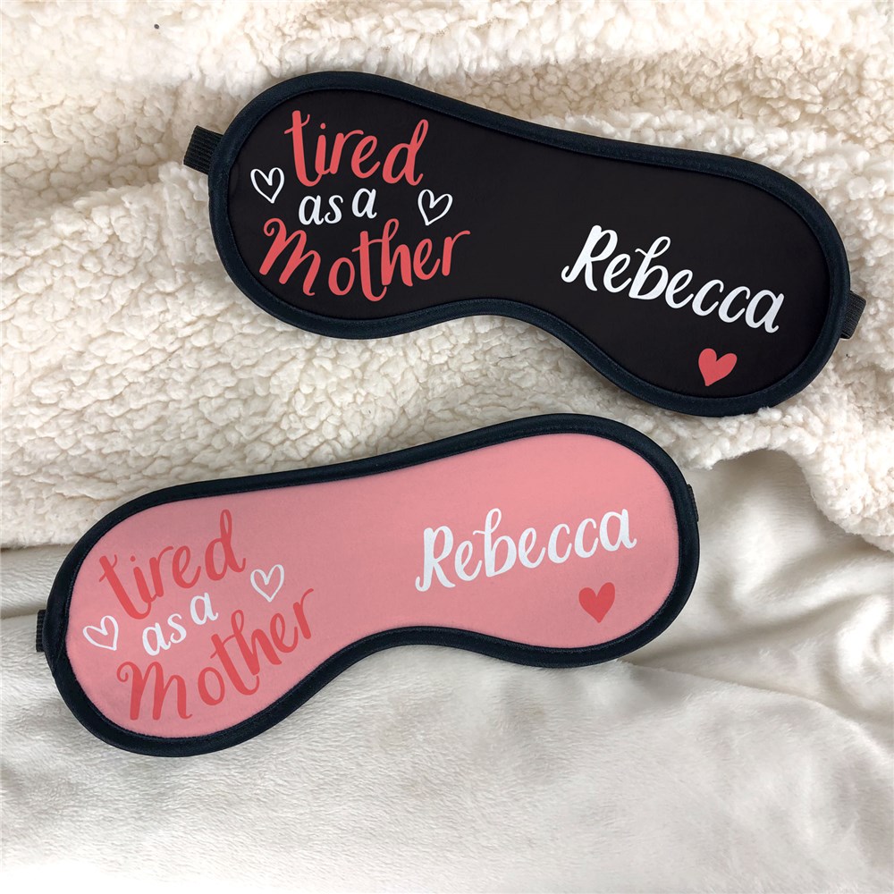 Personalized Tired as a Mother Sleep Mask