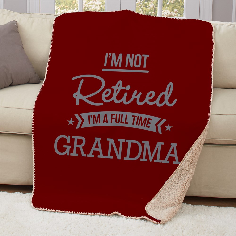 Personalized I'm Not Retired 50x60 Sherpa Blanket for Grandparent