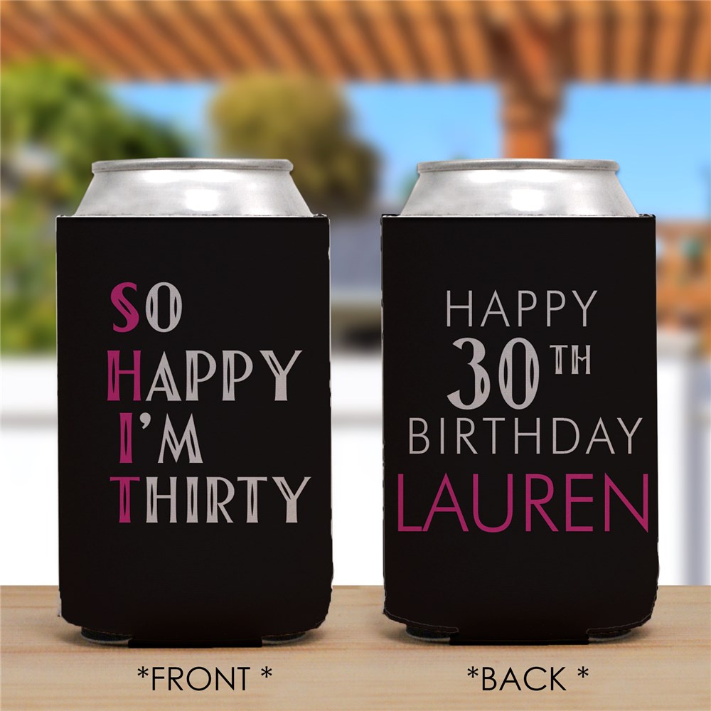 Personalized So Happy I'm Thirty Birthday Can Cooler