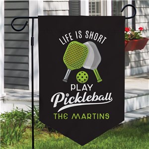 Personalized Life is Short Play Pickleball Pennant Garden Flag U21833161X