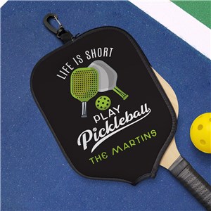 Personalized Life Is Short Play Pickleball Pickleball Paddle Cover U21833176