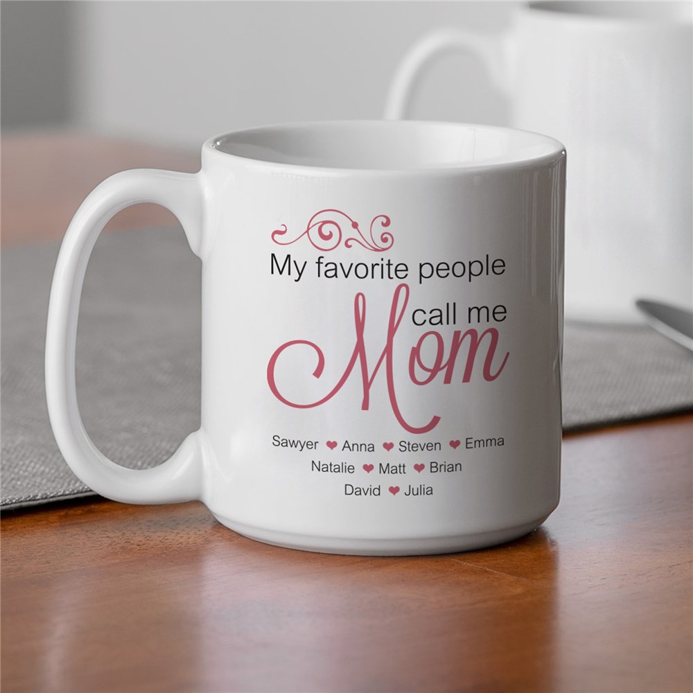 Personalized My Favorite People Call Me Mom Large Coffee Mug