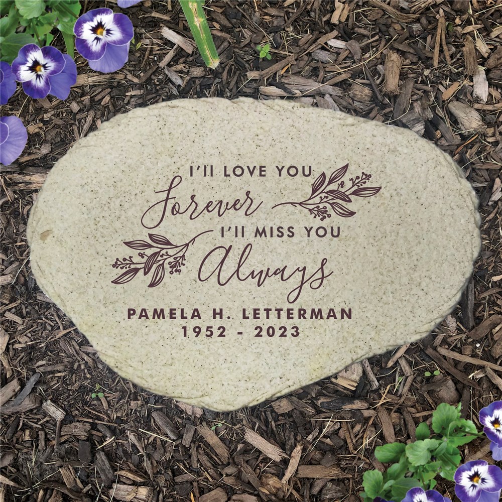 Personalized I'll Love You Forever I'll Miss You Always Flat Garden Stone