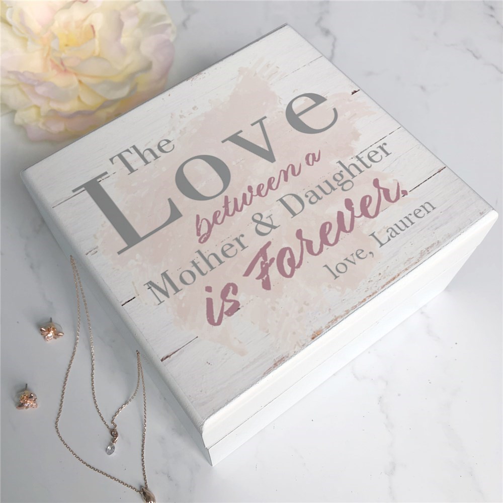 The Love Between a Mother & Daughter is Forever Jewelry Box