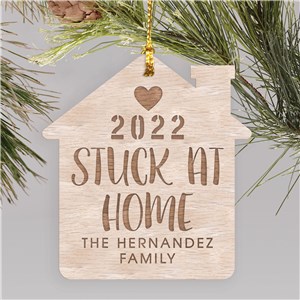 Engraved Stuck At Home Wood Cut Ornament