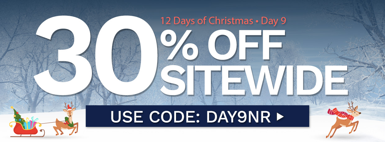 12 Days of Christmas – Day 9! 30% Off Sitewide With Code: DAY9NR